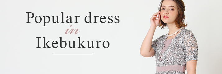 Popular dress at Ikebukuro